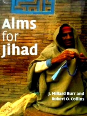 Bild des Verkufers fr Alms for Jihad Special Collection zum Verkauf von Collectors' Bookstore