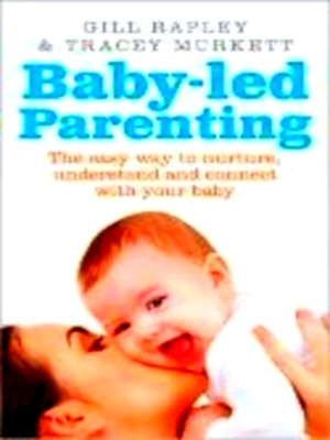 Seller image for Baby-led Parenting: The First Year Special Collection for sale by Collectors' Bookstore