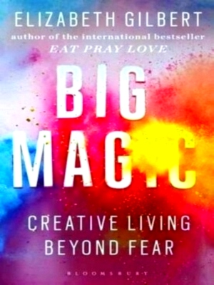 Seller image for Big Magic: Creative Living Beyond Fear Special Collection for sale by Collectors' Bookstore