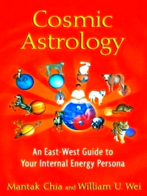 Bild des Verkufers fr Cosmic Astrology An East-West Guide to Your Internal Energy Persona Special Collection zum Verkauf von Collectors' Bookstore