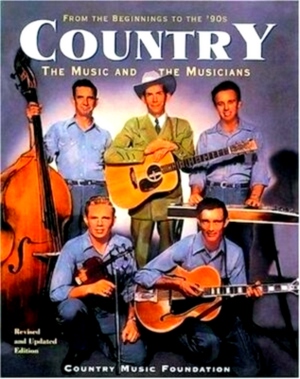 Bild des Verkufers fr Country The Music and the Musicians Special Collection zum Verkauf von Collectors' Bookstore