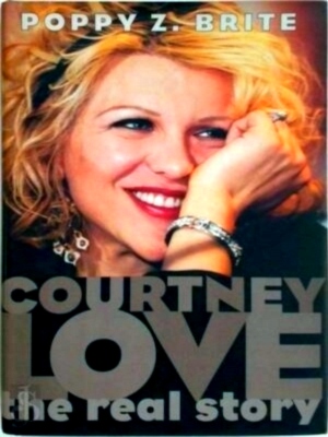 Image du vendeur pour Courtney Love The real story Special Collection mis en vente par Collectors' Bookstore