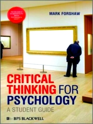 Image du vendeur pour Critical Thinking For Psychology A Student Guide Special Collection mis en vente par Collectors' Bookstore