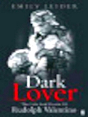 Imagen del vendedor de Dark Lover The Life and Death of Rudolph Valentino Special Collection a la venta por Collectors' Bookstore