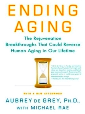 Immagine del venditore per Ending Aging The Rejuvenation Breakthroughs That Could Reverse Human Aging in Our Lifetime Special Collection venduto da Collectors' Bookstore