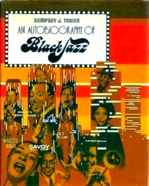 Seller image for An Autobiography of Black Jazz Special Collection for sale by Collectors' Bookstore