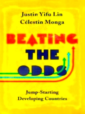 Seller image for Beating the Odds Jump-Starting Developing Countries Special Collection for sale by Collectors' Bookstore