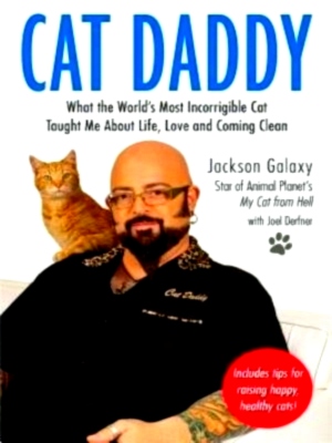 Imagen del vendedor de Cat Daddy What the World's Most Incorrigible Cat Taught Me About Life, Love, and Coming Clean Special Collection a la venta por Collectors' Bookstore