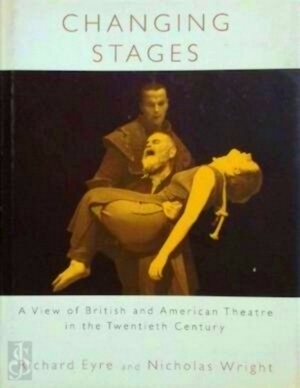 Seller image for Changing Stages a View of British and American Theatre in the Twentieth Century Special Collection for sale by Collectors' Bookstore