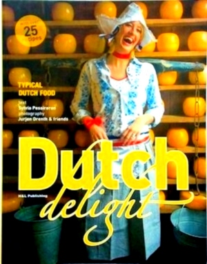 Imagen del vendedor de Dutch Delight Typical Dutch Food Special Collection a la venta por Collectors' Bookstore
