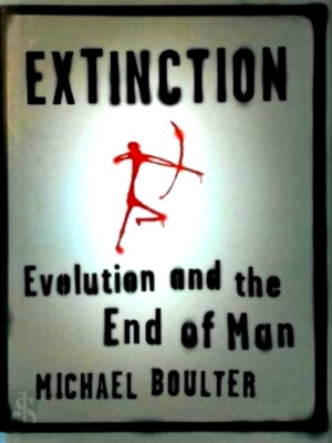 Image du vendeur pour Extinction Evolution and the end of man Special Collection mis en vente par Collectors' Bookstore