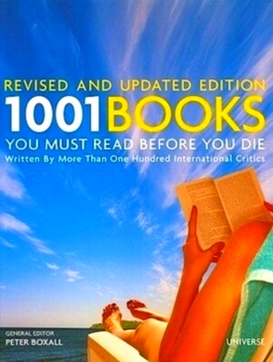 Seller image for 1001 Books You Must Read Before You Die Revised and Updated Version Special Collection for sale by Collectors' Bookstore