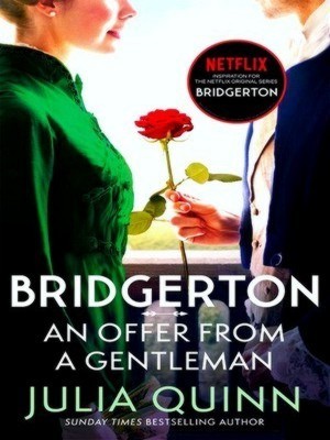 Seller image for Bridgerton: An Offer From A Gentleman Bridgertons Book 3 Inspiration for the Netflix Original Series Bridgerton Special Collection for sale by Collectors' Bookstore