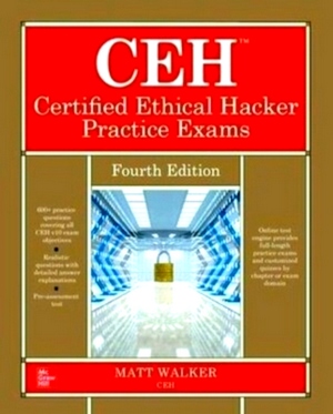 Seller image for CEH Certified Ethical Hacker Practice Exams, Fourth Edition Special Collection for sale by Collectors' Bookstore