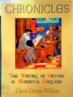 Imagen del vendedor de Chronicles The Writing Of History In Medieval England Special Collection a la venta por Collectors' Bookstore