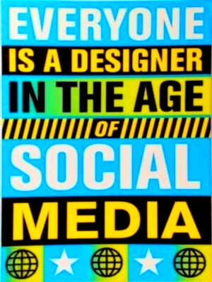 Seller image for Everyone is a Designer in the Age of Social Media Special Collection for sale by Collectors' Bookstore