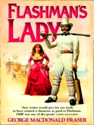 Seller image for Flashman's Lady the Flashman Papers, Book 3 Special Collection for sale by Collectors' Bookstore