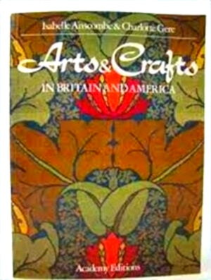 Imagen del vendedor de Arts and Crafts in Britain and America Special Collection a la venta por Collectors' Bookstore