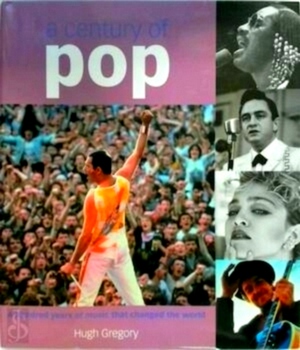 Seller image for A Century of Pop A Hundred Years of Music That Changed the World Special Collection for sale by Collectors' Bookstore