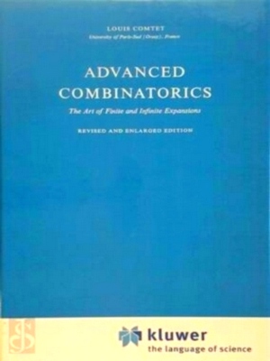 Image du vendeur pour Advanced Combinatorics The Art of Finite and Infinite Expansions Special Collection mis en vente par Collectors' Bookstore