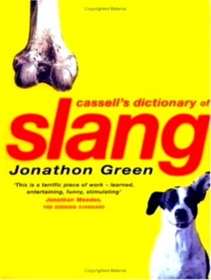 Imagen del vendedor de Cassell's Dictionary of Slang Special Collection a la venta por Collectors' Bookstore