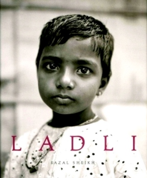 Seller image for Fazal Sheikh - Ladli Special Collection for sale by Collectors' Bookstore