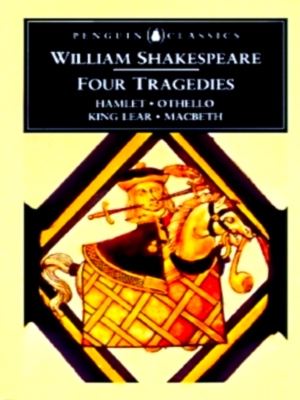 Seller image for Four Tragedies Hamlet, Othello, King Lear, Macbeth Special Collection for sale by Collectors' Bookstore