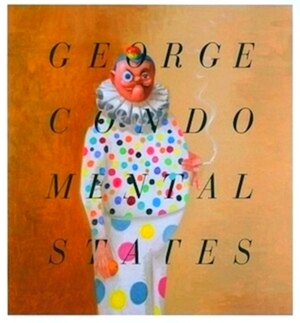 Seller image for George Condo - Mental States Special Collection for sale by Collectors' Bookstore