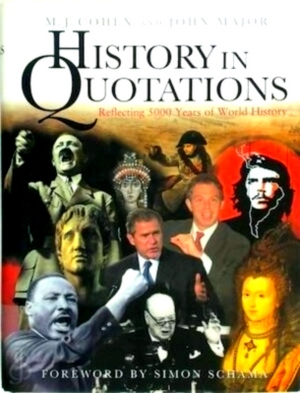 Seller image for History in quotations Reflecting 5000 Years Of World History Special Collection for sale by Collectors' Bookstore
