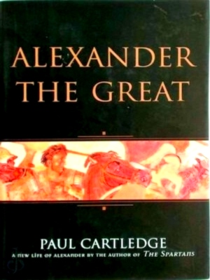 Immagine del venditore per Alexander the Great The Hunt for a New Past Special Collection venduto da Collectors' Bookstore
