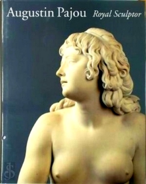 Seller image for Augustin Pajou Royal Sculptor Special Collection for sale by Collectors' Bookstore
