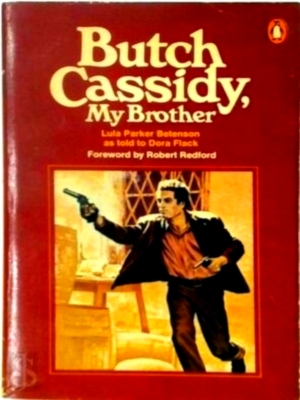 Seller image for Butch Cassidy, My Brother Special Collection for sale by Collectors' Bookstore