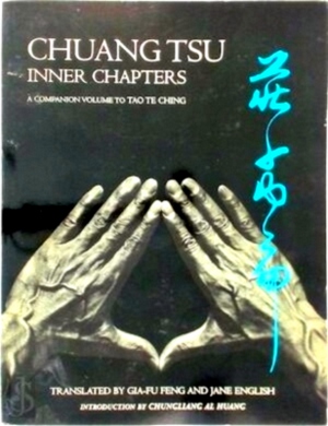 Image du vendeur pour Chuang Tsu Inner Chapters - A Companion Volume to Tao Te Ching Special Collection mis en vente par Collectors' Bookstore