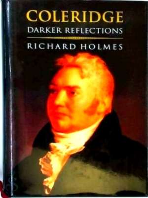 Seller image for Coleridge: darker reflections Special Collection for sale by Collectors' Bookstore