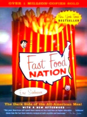 Seller image for Fast Food Nation The Dark Side of the All-American Meal Special Collection for sale by Collectors' Bookstore