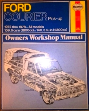Bild des Verkufers fr Ford Courier Pick-Up 1972 thru 1978 - All models 109. 6cu in 1800cc - 140. 3cu in 2300cc Special Collection zum Verkauf von Collectors' Bookstore