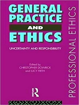 Seller image for General Practice and Ethics Uncertainty and responsibility Special Collection for sale by Collectors' Bookstore