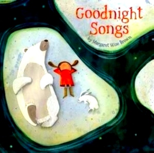 Imagen del vendedor de Goodnight Songs With CD Audio Illustrated by Twelve Award-Winning Picture Book Artists Special Collection a la venta por Collectors' Bookstore