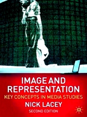 Seller image for Image and Representation Key Concepts in Media Studies Special Collection for sale by Collectors' Bookstore