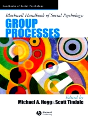 Image du vendeur pour Blackwell Handbook of Social Psychology Group Processes Special Collection mis en vente par Collectors' Bookstore