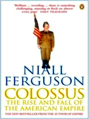 Seller image for Colossus - The Rise and Fall of the American Empire Special Collection for sale by Collectors' Bookstore