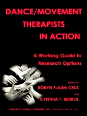 Seller image for Dance/movement Therapists in Action A working guide to research options Special Collection for sale by Collectors' Bookstore