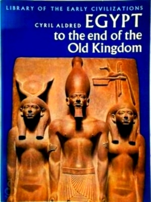 Seller image for Egypt to the end of the Old Kingdom Special Collection for sale by Collectors' Bookstore