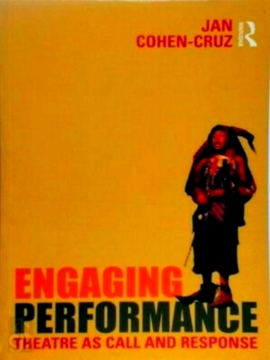 Imagen del vendedor de Engaging Performance Theatre As Call and Response Special Collection a la venta por Collectors' Bookstore