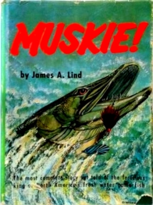 Seller image for Muskie! The Story of the Fabulous Muskie Special Collection for sale by Collectors' Bookstore