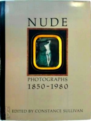 Seller image for Nude photographs 1850-1980 Special Collection for sale by Collectors' Bookstore