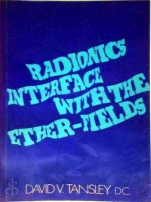 Seller image for Radionics Interface with the ether-fields Special Collection for sale by Collectors' Bookstore
