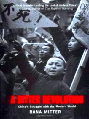 Seller image for A bitter revolution China's struggle with the modern world Special Collection for sale by Collectors' Bookstore