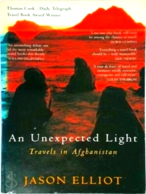 Seller image for An Unexpected Light Travels in Afghanistan Special Collection for sale by Collectors' Bookstore