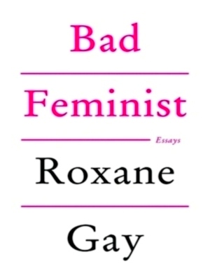 Seller image for Bad Feminist Special Collection for sale by Collectors' Bookstore